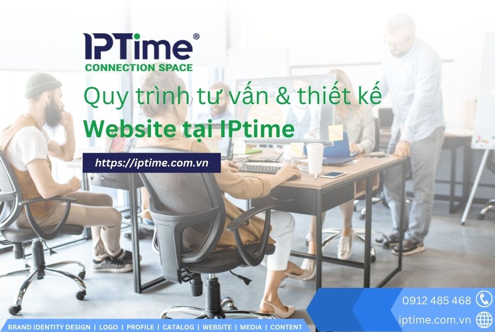 quy trình tư vấn và thiết kế website tại IPtime